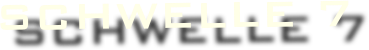 schwellE 7 
