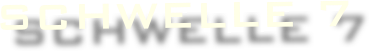 schwellE 7 